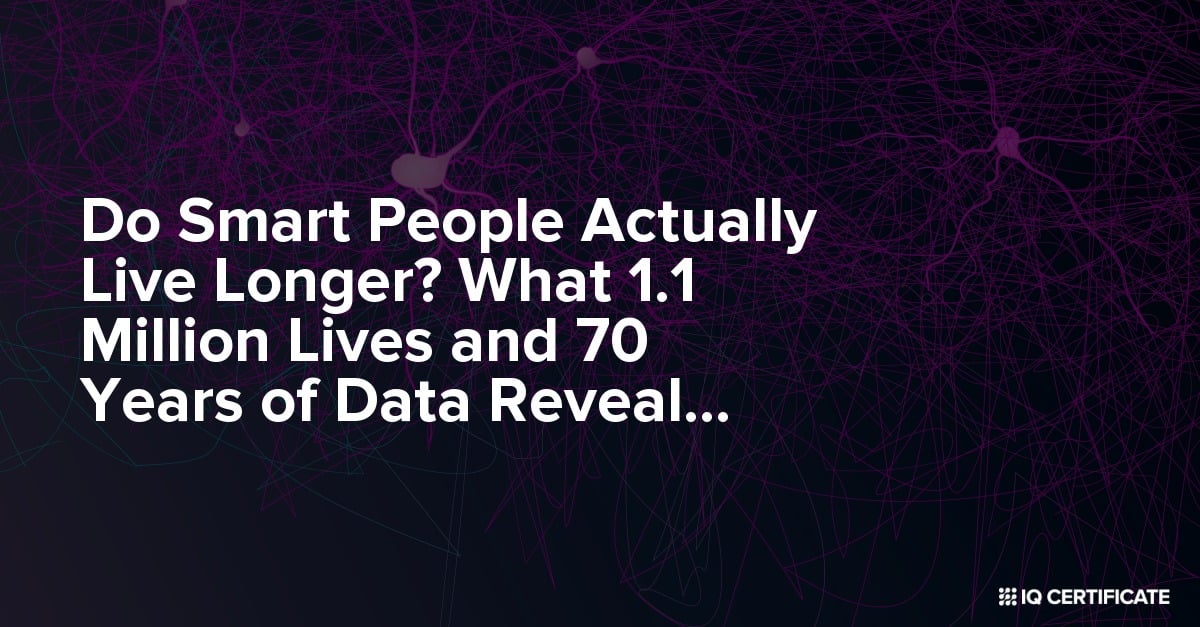 Do Smart People Actually Live Longer? What 1.1 Million Lives and 70 Years of Data Reveal About IQ and Longevity