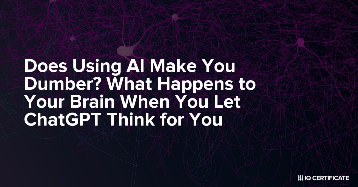 Does Using AI Make You Dumber? What Happens to Your Brain When You Let ChatGPT Think for You