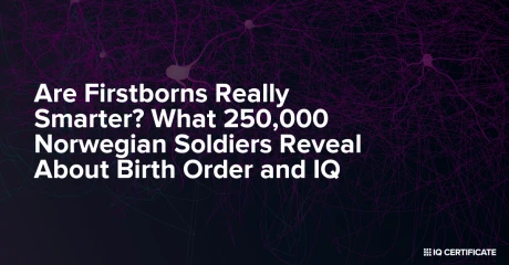 Are Firstborns Really Smarter? What 250,000 Norwegian Soldiers Reveal About Birth Order and IQ