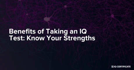 Discover the Benefits of Taking an IQ Test: Why Understanding Your Cognitive Strengths Matters